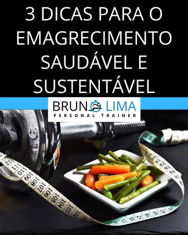 Dicas de emagracimento saudável Personal Trainer Bruno Lima